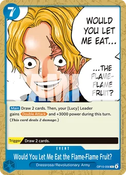 Would You Let Me Eat the Flame-Flame Fruit? OP15-056 Adventure On Kami’S Island