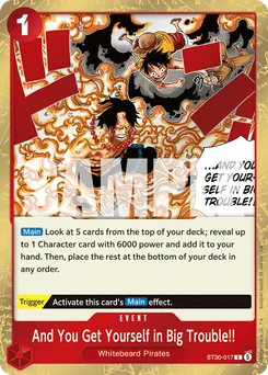And You Get Yourself in Big Trouble!! ST30-017 Luffy & Ace