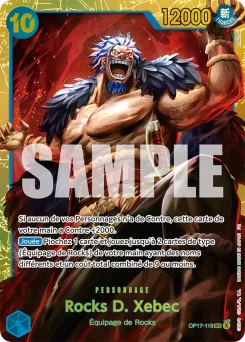 Rocks D. Xebec OP17-118 Les Guerriers les Plus Puissants au Monde